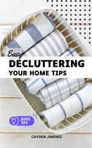 Easy Decluttering Your Home Tips