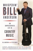 Music of the American South Series- Whisperin' Bill Anderson