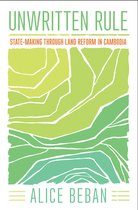 Cornell Series on Land: New Perspectives on Territory, Development, and Environment- Unwritten Rule
