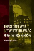 History of British Intelligence-The Secret War Between the Wars: MI5 in the 1920s and 1930s