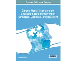 Advances in Psychology, Mental Health, and Behavioral Studies- Chronic Mental Illness and the Changing Scope of Intervention Strategies, Diagnosis, and Treatment