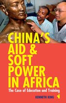 Chinas Aid & Soft Power In Africa