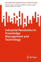 SpringerBriefs in Applied Sciences and Technology - Industrial Revolution in Knowledge Management and Technology