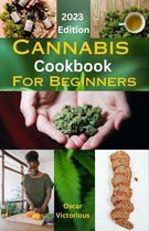 Cannabis Cookbook For Beginners.
