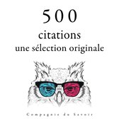 500 citations : une sélection originale