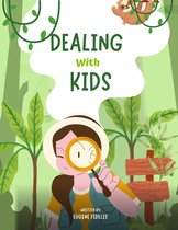 Dealing With Kids