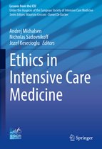 Lessons from the ICU- Ethics in Intensive Care Medicine