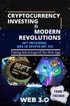 CRYPTOCURRENCY INVESTING AND MODERN REVOLUTIONS