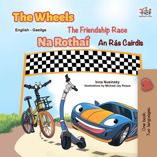 English Irish Bilingual Book for Children - The Wheels: The Friendship ...