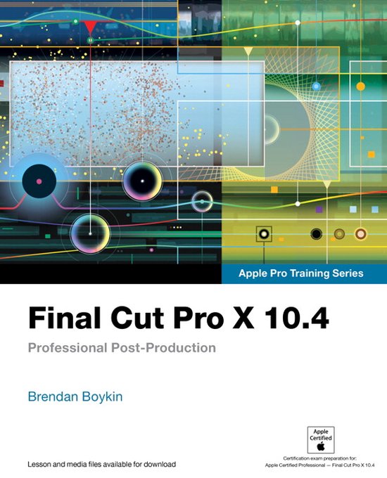 Apple Pro Training- Final Cut Pro X 10.4 - Apple Pro Trainin ... - cover
