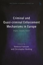 Hart Studies in European Criminal Law- Criminal and Quasi-criminal Enforcement Mechanisms in Europe