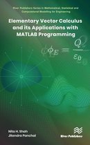 River Publishers Series in Mathematical, Statistical and Computational Modelling for Engineering- Elementary Vector Calculus and Its Applications with MATLAB Programming