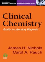 ISBN Clinical Chemistry: Quality in Laboratory Diagnosis (Diagnostic Standards of Care Series), Santé, esprit et corps, Anglais, 176 pages