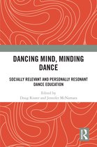 Dancing Mind, Minding Dance