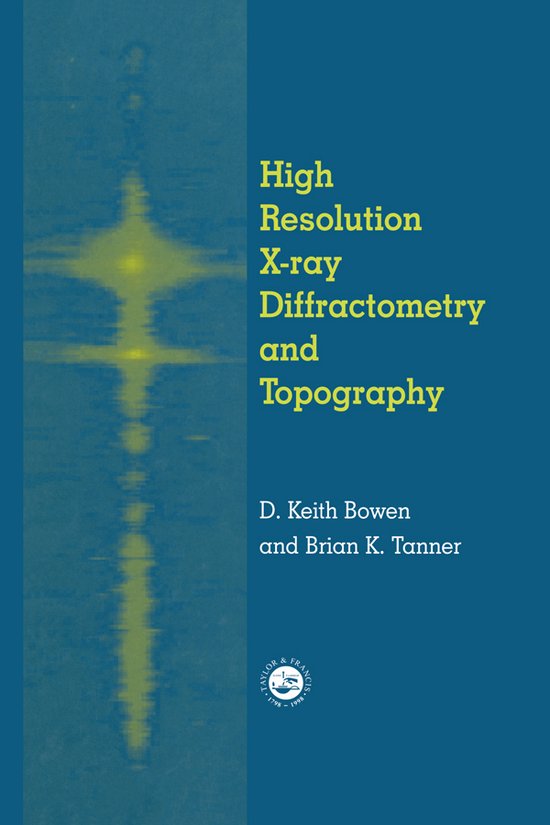 High Resolution X-Ray Diffractometry And Topography - cover