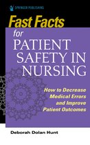 Fast Facts- Fast Facts for Patient Safety in Nursing