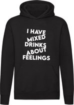 I have mixed drinks about feelings | drank | dronken | cocktail | alcohol | gevoel | grappig | Unisex | Trui | Hoodie | Sweater | Capuchon