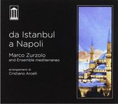 Marco Zurzolo - Da Istanbul A Napoli (CD)