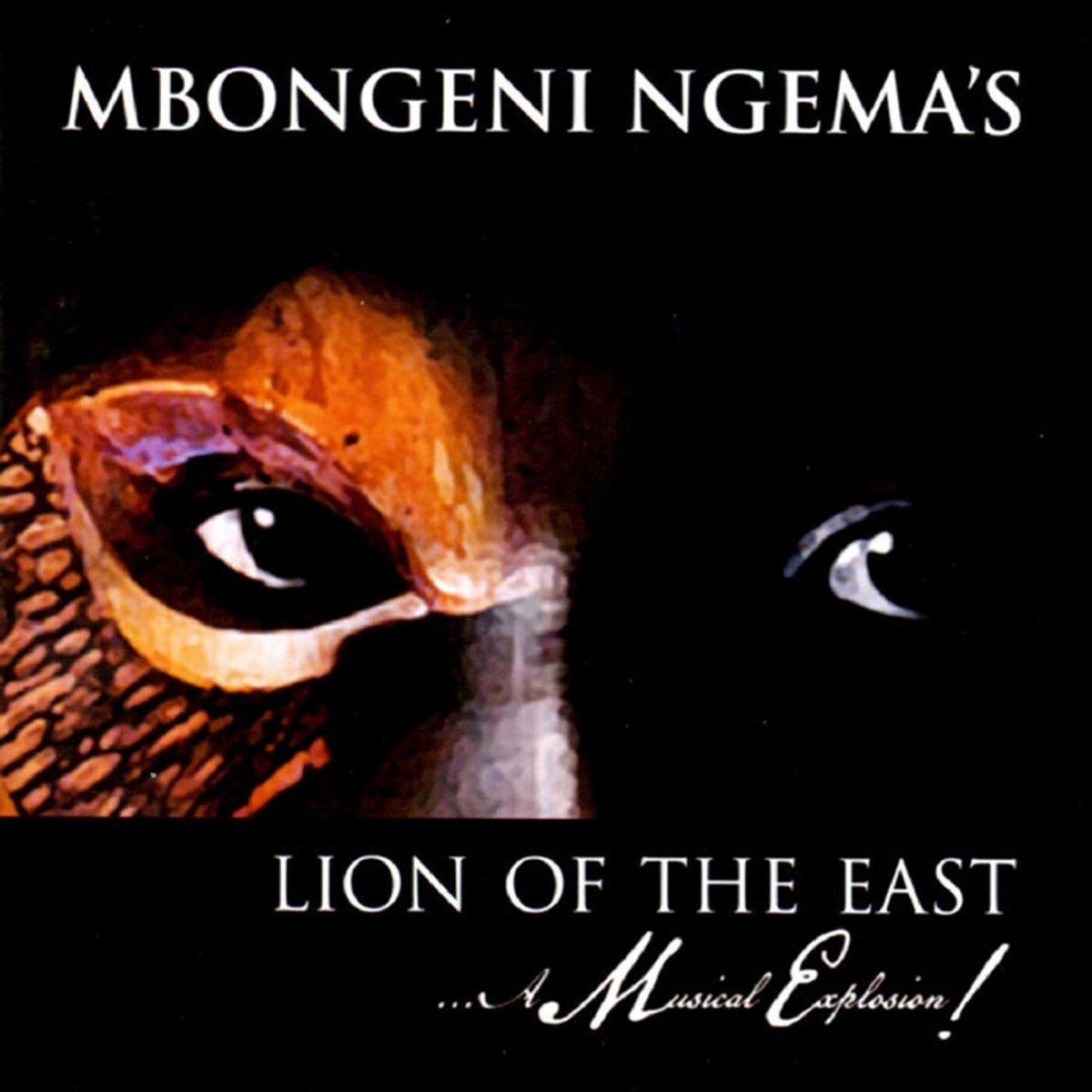 Mbongeni Ngema - Lion Of The East - A Musical Explosion! (CD)