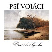 Psi Vojáci - Brutalni Lyrika (CD)