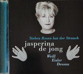 Jasperina De Jong - Sieben Rosen Hat Der Strauch (CD)