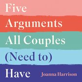 Five Arguments All Couples (Need To) Have
