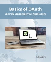 Basics of OAuth Securely Connecting Your Applications
