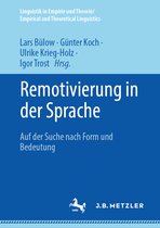 Linguistik in Empirie und Theorie/Empirical and Theoretical Linguistics- Remotivierung in der Sprache
