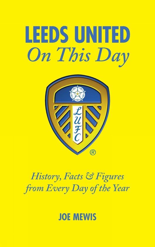 Leeds United on This Day - cover