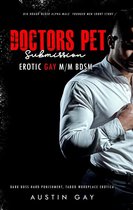 Big Rough Older Alpha Male Younger Men Short Story 4 - Doctor’s Pet Submission: Erotic Gay M/M BDSM