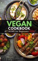 Vegan Cookbook at Home for Beginners 2023