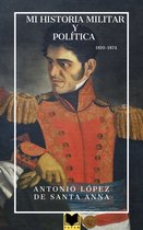 Mi historia militar y política 1810-1874