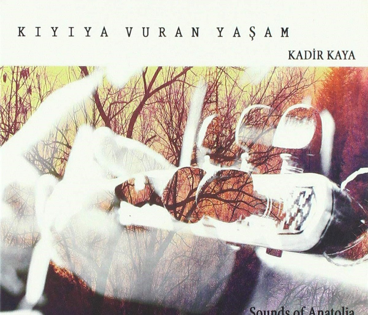 Kadir Kaya - Kiyiya Vuran Yasam (CD)