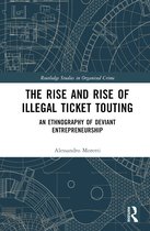 Routledge Studies in Organised Crime-The Rise and Rise of Illegal Ticket Touting