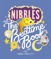Nibbles- Nibbles: The Bedtime Book