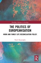 Routledge Advances in Sociology-The Politics of Europeanisation