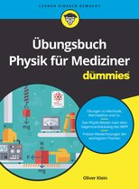 Für Dummies- Übungsbuch Physik für Mediziner für Dummies
