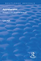 Routledge Revivals- Apprehension: Reason in the Absence of Rules