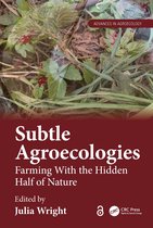 Advances in Agroecology- Subtle Agroecologies