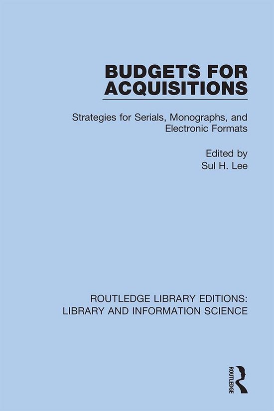 Routledge Library Editions: Library and Information Science- Budgets for Acquisitions