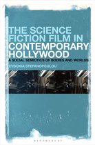 The Science Fiction Film in Contemporary Hollywood