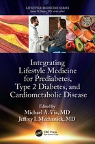 Lifestyle Medicine- Integrating Lifestyle Medicine for Prediabetes, Type 2 Diabetes, and Cardiometabolic Disease