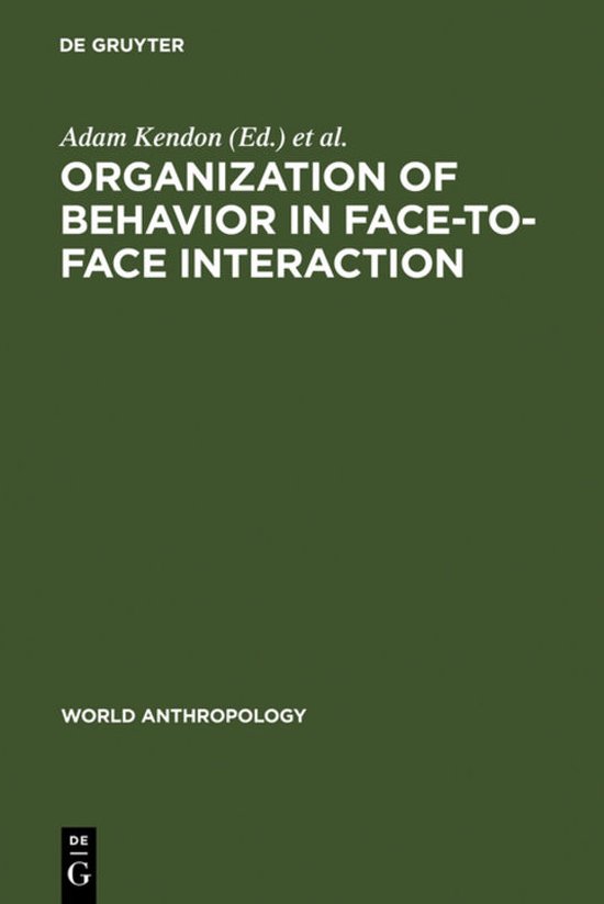 Couverture de livre : Organization of Behavior in Face-to-Face Interaction, par Adam Kendon (Ed.) et al.