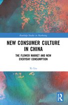 Routledge Studies in Marketing- New Consumer Culture in China
