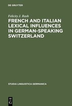 Studia Linguistica Germanica25- French and Italian Lexical Influences in German-speaking Switzerland
