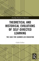 Routledge Research in Education- Theoretical and Historical Evolutions of Self-Directed Learning