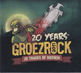 20 Years Of Groezrock - 20 Tracks Of Mayhem