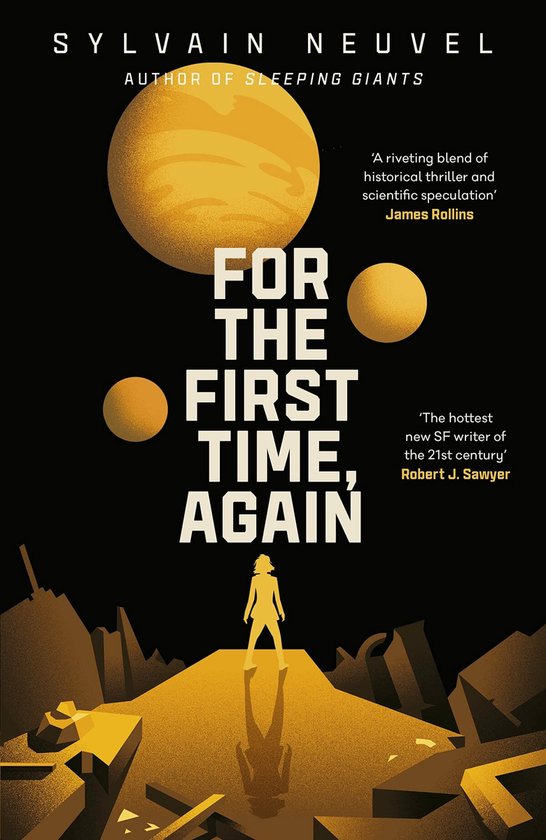 For the First Time, Again | Sylvain Neuvel - cover