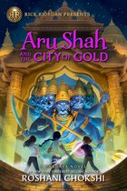 Pandava Series- Rick Riordan Presents: Aru Shah and the City of Gold