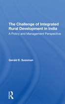The Challenge Of Integrated Rural Development In India